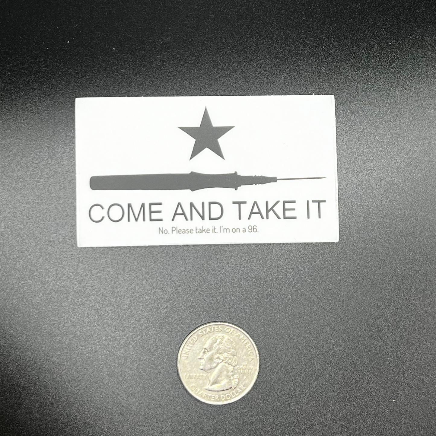 Come and Take It Sticker