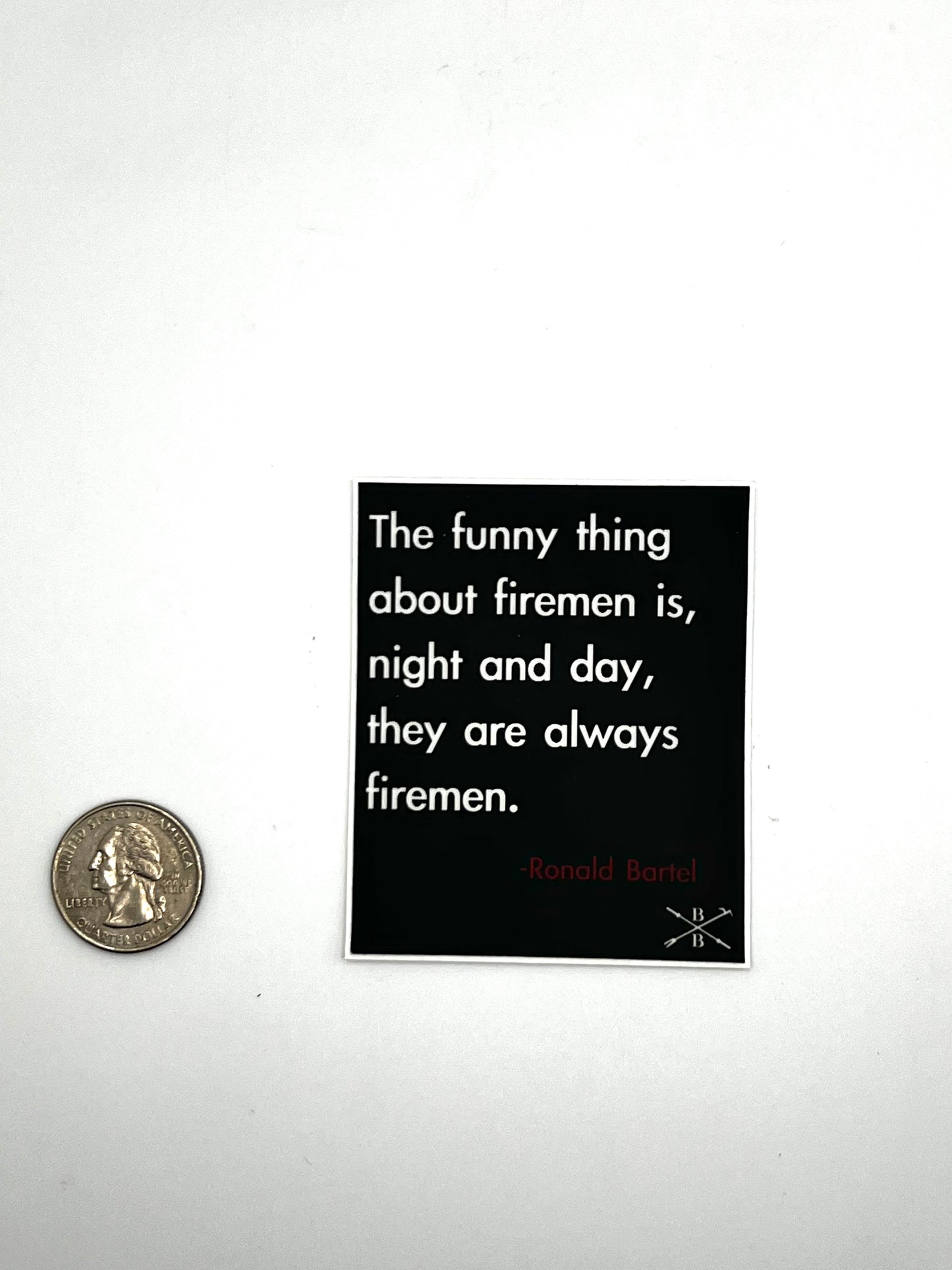 Funny Thing About Firemen Sticker